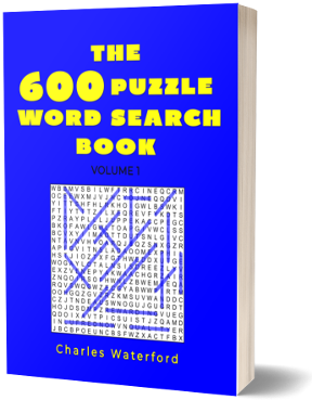 The 600 Puzzle Word Search Book (Volume 1) by Charles Waterford