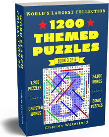 The World's Largest Collection Of Themed Word Search Puzzles (Book 3 of 5) by Charles Waterford