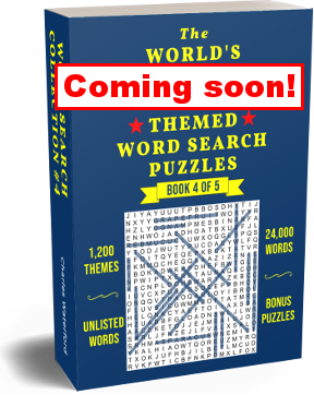 The World's Largest Collection Of Themed Word Search Puzzles (Book 4 of 5) by Charles Waterford