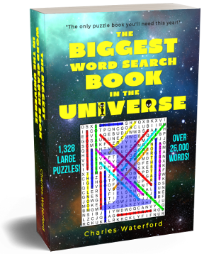 The Biggest Word Search Book in the Universe: 1,328 Puzzles (Volume 1) by Charles Waterford