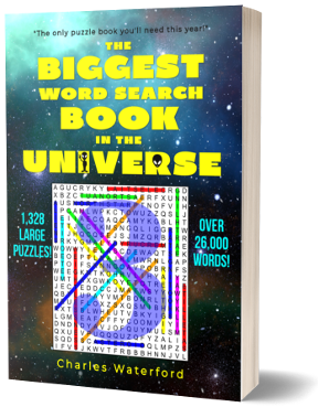The Biggest Word Search Book in the Universe: 1,328 Puzzles (Volume 3) by Charles Waterford