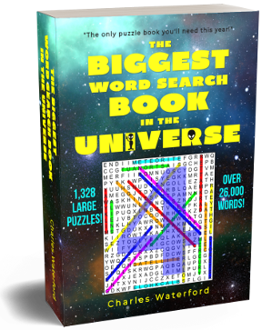 The Biggest Word Search Book in the Universe: 1,328 Puzzles (Volume 4) by Charles Waterford