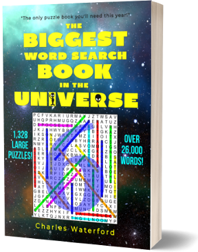 The Biggest Word Search Book in the Universe: 1,328 Puzzles (Volume 6) by Charles Waterford