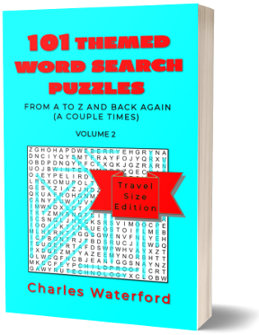 101 Themed Word Search Puzzles: From A to Z and Back Again (A Couple Times) Vol. 2 by Charles Waterford