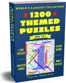 The World's Largest Collection Of Themed Word Search Puzzles (Book 1 of 5) by Charles Waterford