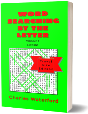 Word Searching by the Letter (Vol. 1: S-Words) by Charles Waterford