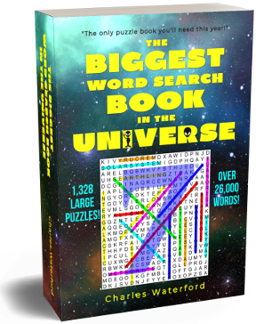 The Biggest Word Search Book in the Universe: 1,328 Puzzles (Volume 7) by Charles Waterford